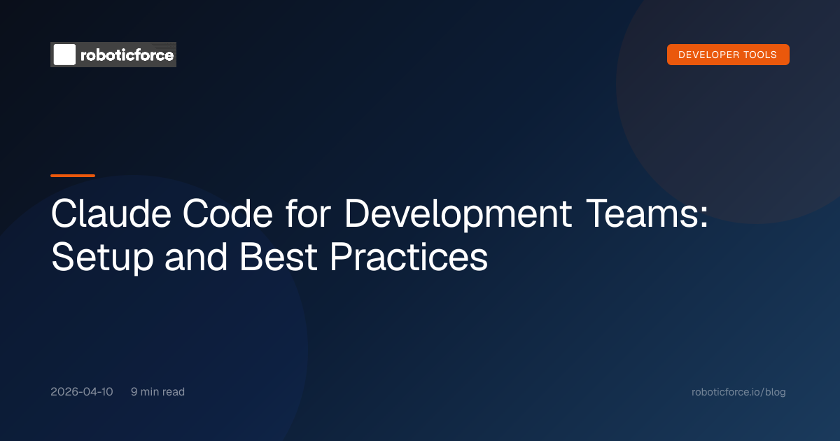 Claude Code for Development Teams: Setup and Best Practices ...